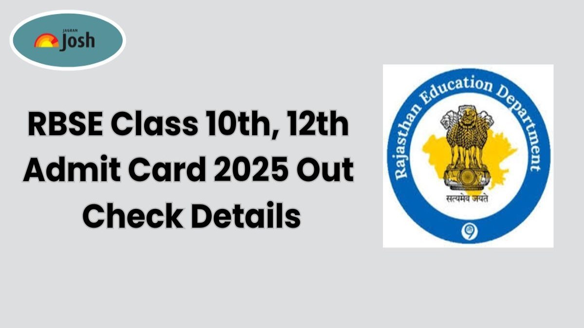 RBSE Admit Card 2025: राजस्थान बोर्ड 10वीं, 12वीं प्रवेश पत्र जारी, डाउनलोड लिंक rajeduboard.rajasthan.gov.in
