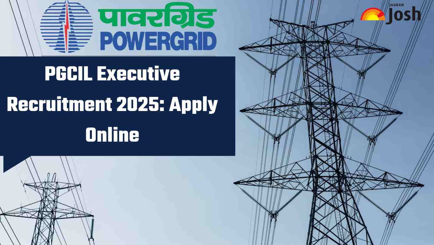 PGCIL Executive Recruitment 2025 Notification Out for 115 Vacancies: Check Eligibility Criteria, Salary, Selection Process and More
