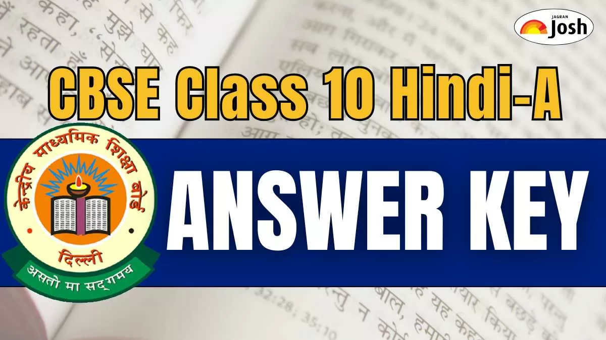 CBSE 10th Hindi-A Answer Key 2025, Download PDF - All SETs