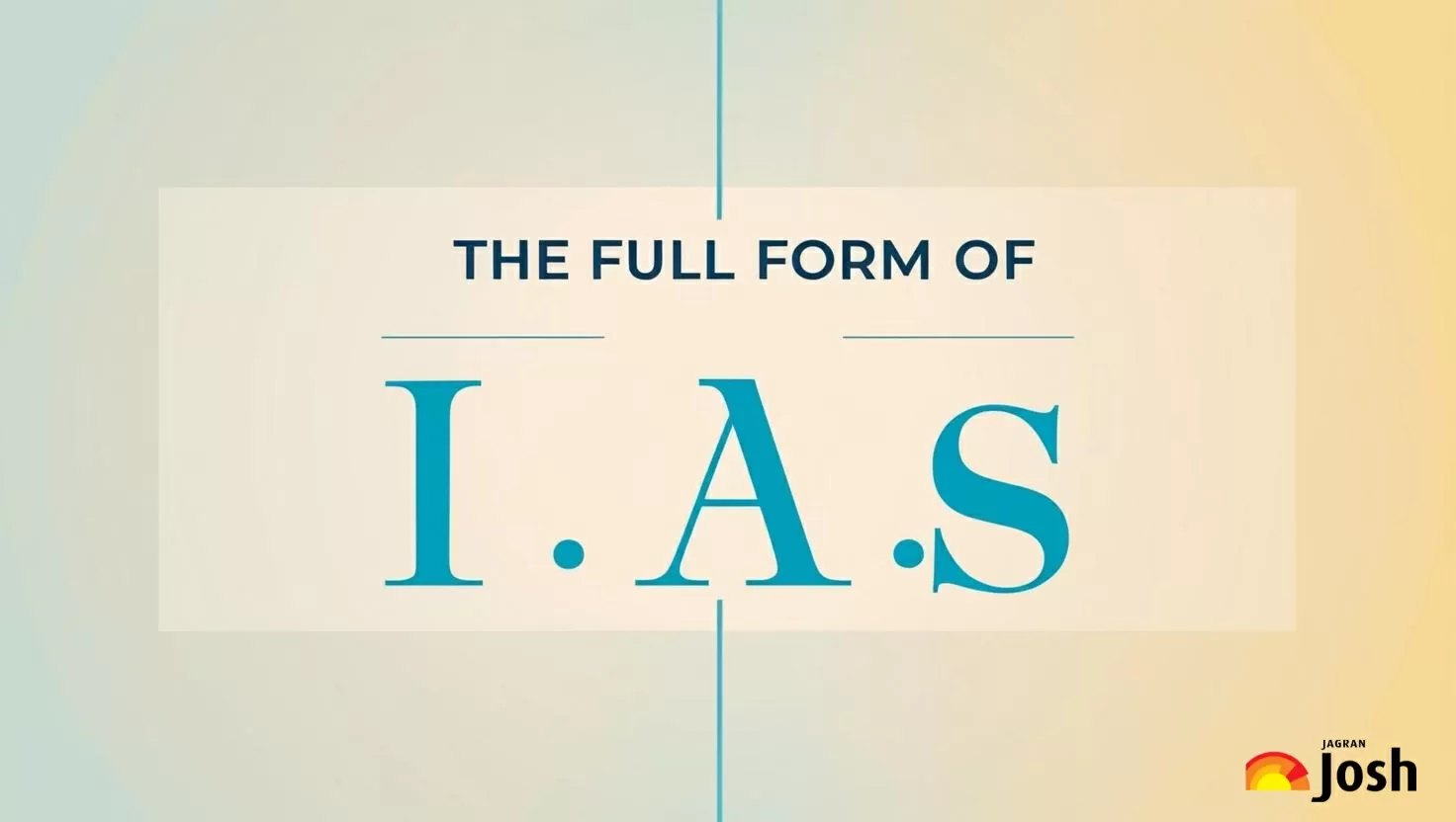IAS Full Form