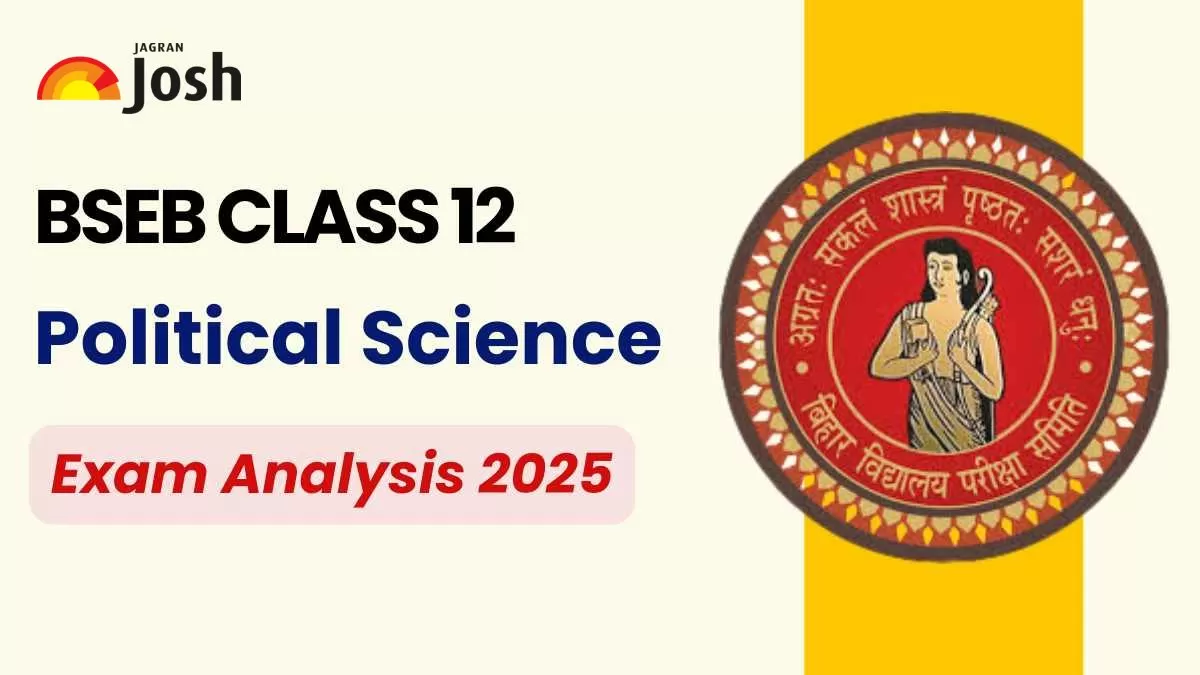 Check BSEB Class 12 Political Science Exam Analysis 2025 Here