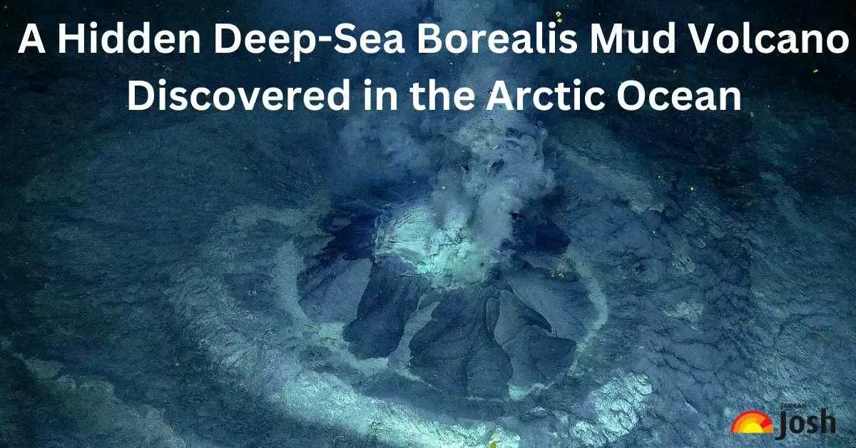 Borealis Mud Volcano Discovered in the Arctic Ocean