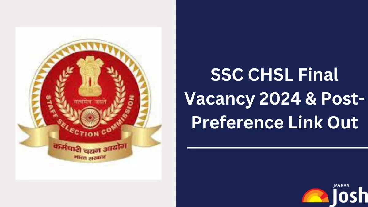 SSC CHSL 2024 Post-Preference submission begins at ssc.gov.in, Direct Link Here