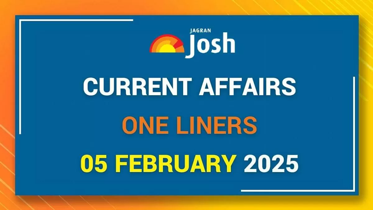 Current Affairs One Liners 05 February 2025
