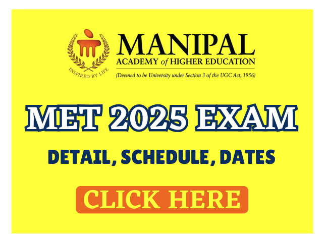 MET 2025 Exam Date Announced at manipal.edu, Check Schedule Here