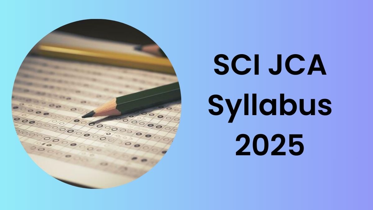 SCI JCA Syllabus 2025: सुप्रीमकोर्ट जूनियर कोर्ट असिस्टेंट परीक्षा का सिलेबस यहाँ चेक करें 