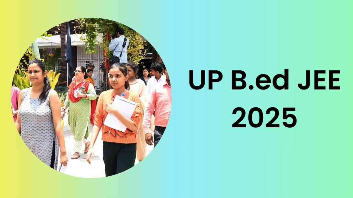 UP B.ed JEE 2025: यूपी बीएड की अधिसूचना जारी, 15 फरवरी से करें आवेदन, यहाँ पढ़े पूरी डिटेल्स    