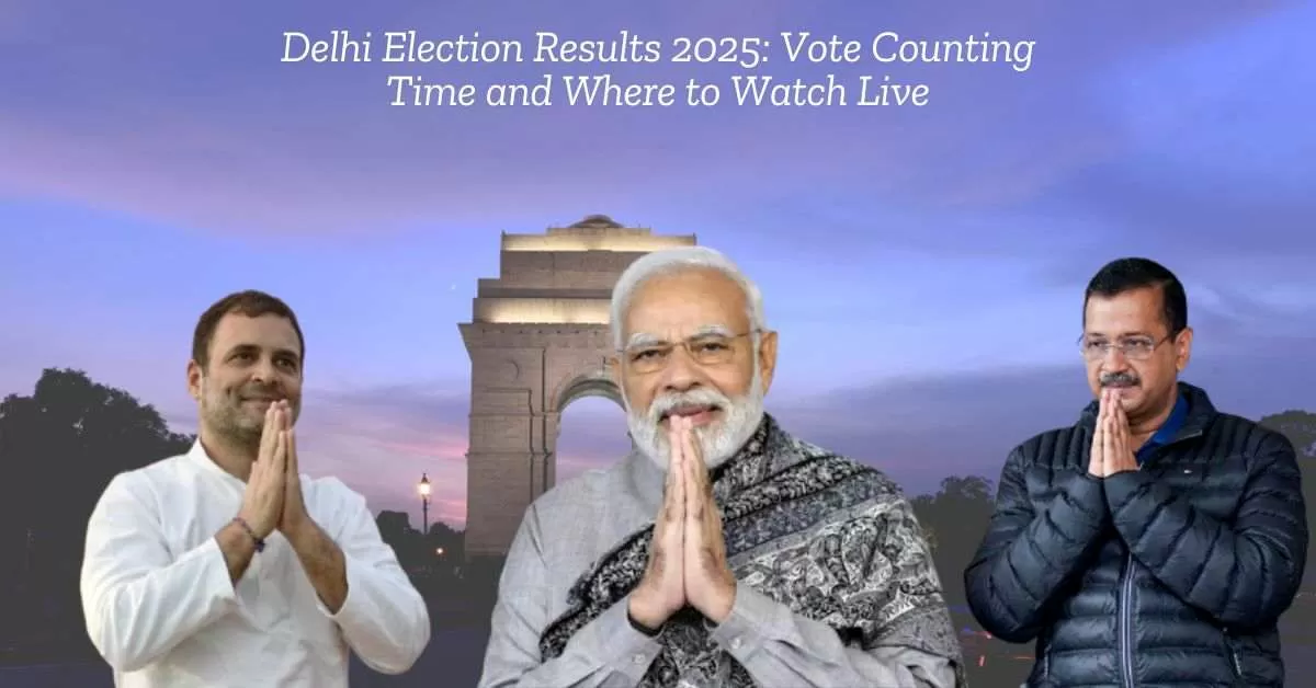 Delhi Election Result 2025: Vote Counting Time and Where to Watch Live