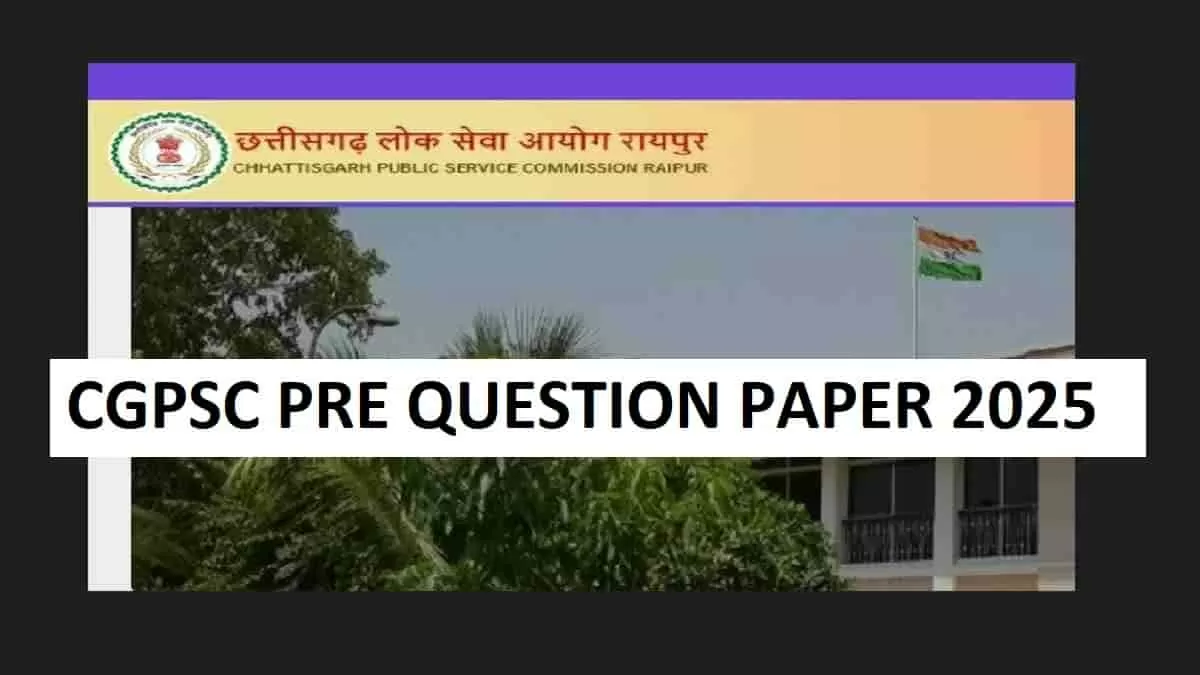CGPSC Prelims Questions Paper 2025 Download