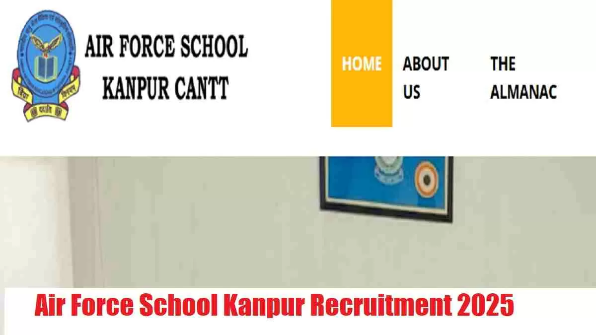 Air Force School Kanpur Recruitment 2025
