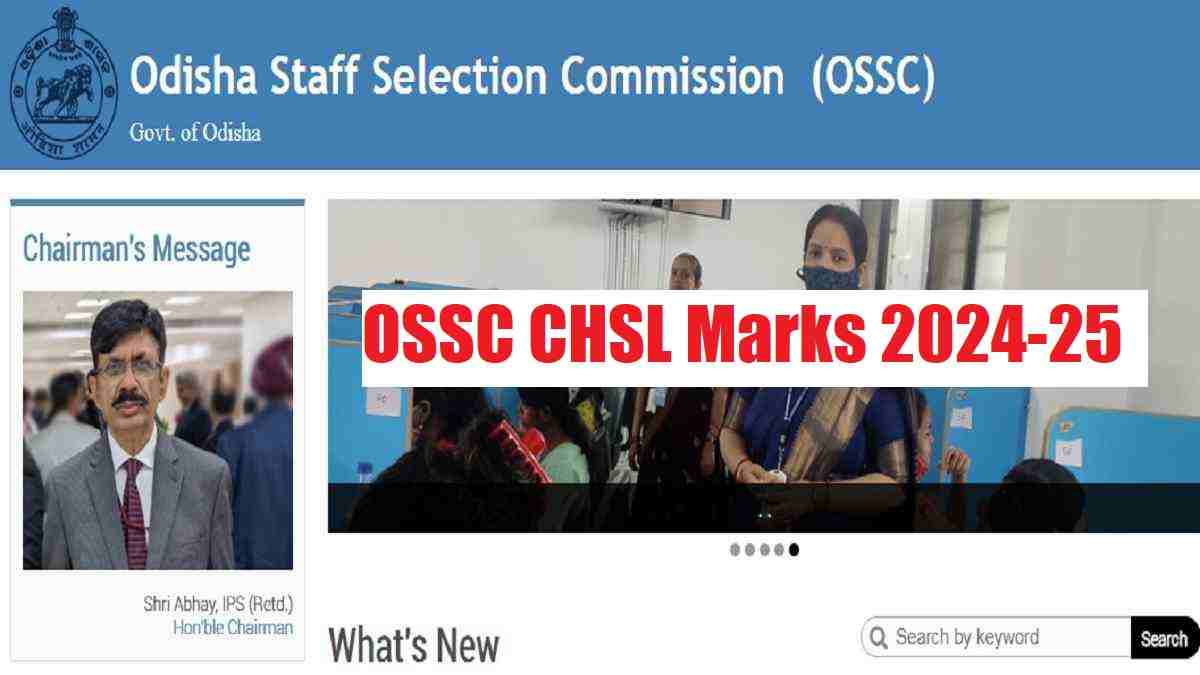 OSSC CHSL Marks 2024-25 Out at ossc.gov.in: Check Direct Link to Download Result 