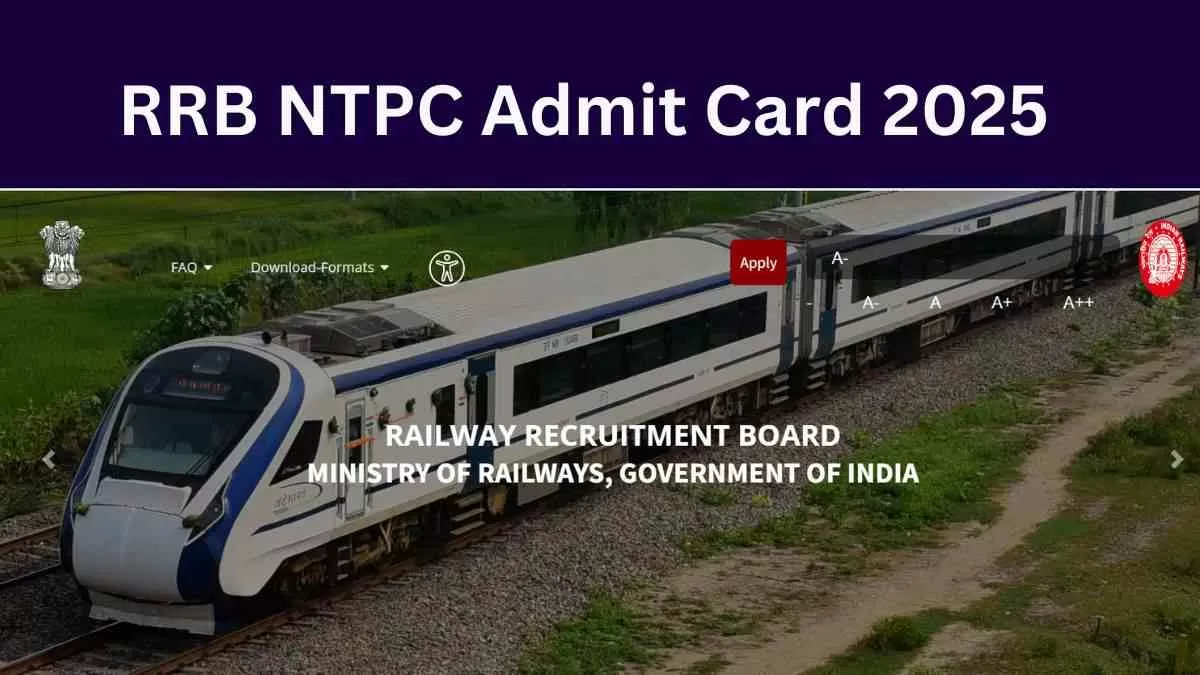 RRB NTPC Admit Card 2025: रेलवे भर्ती बोर्ड जल्द एनटीपीसी परीक्षा के जारी करेगा एडमिट कार्ड, जानें कैसे कर सकेंगे डाउनलोड      