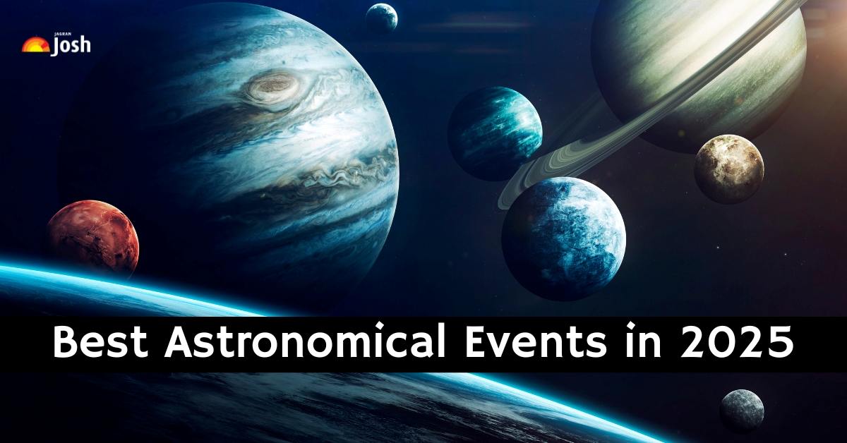 List of Astronomical Events 2025 Don’t Miss These 10 Amazing