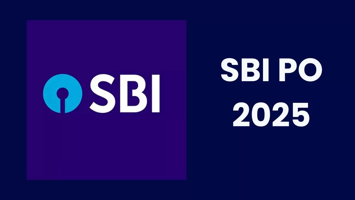 SBI PO 2025: एसबीआई पीओ के लिए अंतिम तिथि जल्द, जानें कितने पदों पर हो रही है भर्ती    