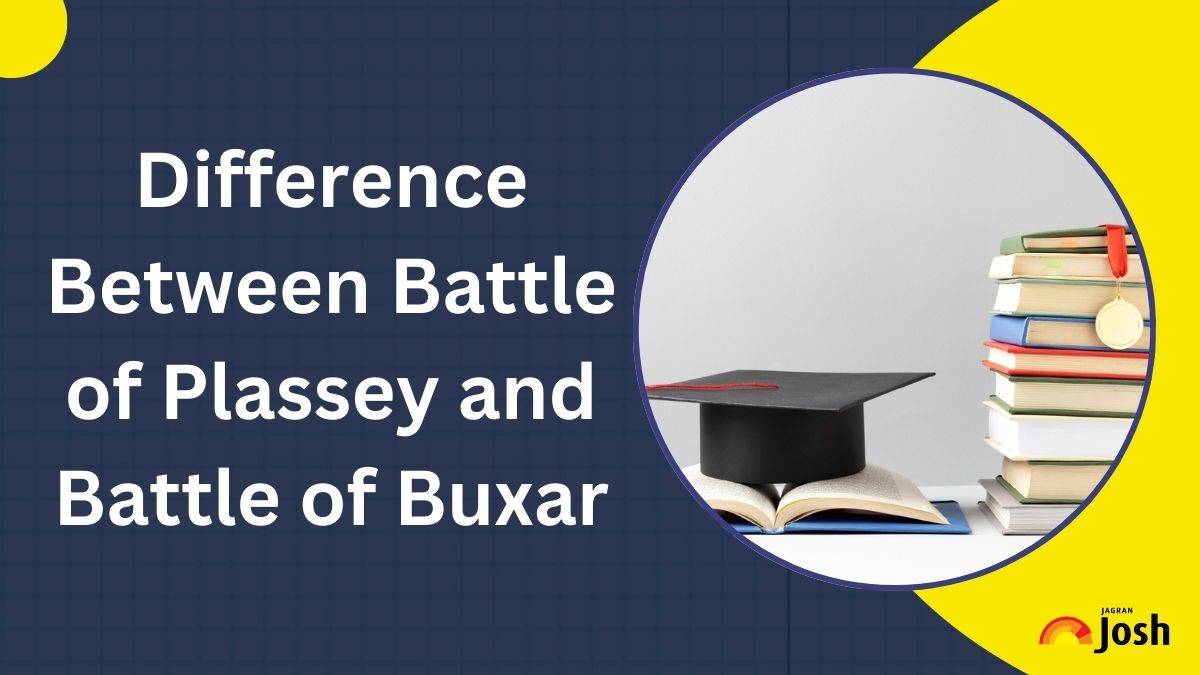 Difference Between Battle of Plassey and Battle of Buxar