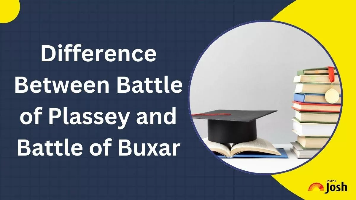 Difference Between Battle of Plassey and Battle of Buxar