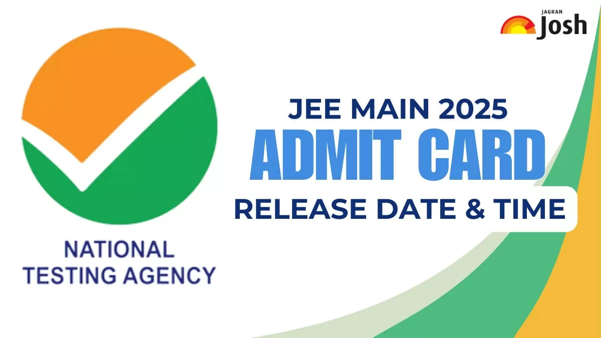 JEE Main 2025 Admit Card Date and Time.