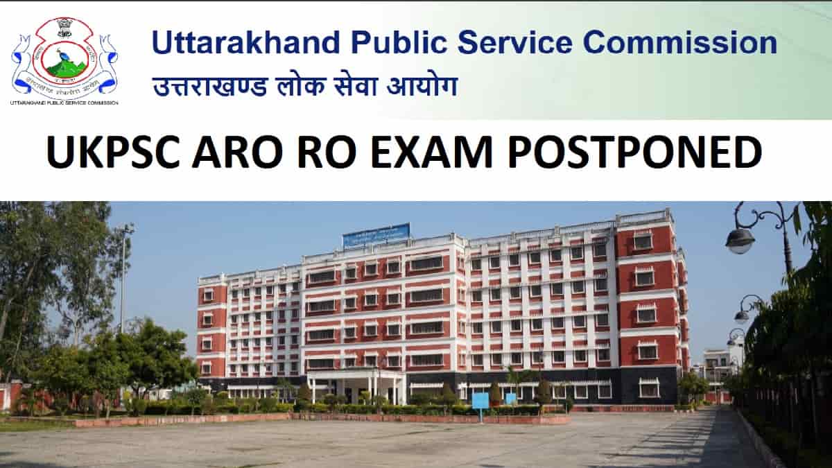 UKPSC RO ARO Prelims Exam 2024 Postponed, Check Official Notification and New Exam Date at ukpsc.net.in
