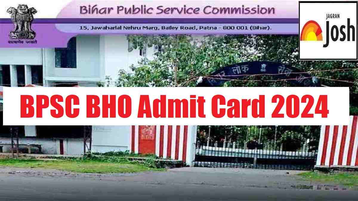 BPSC BHO Admit Card 2024 Out at bpsc.bihar.gov.in: Direct Link to Hall Ticket