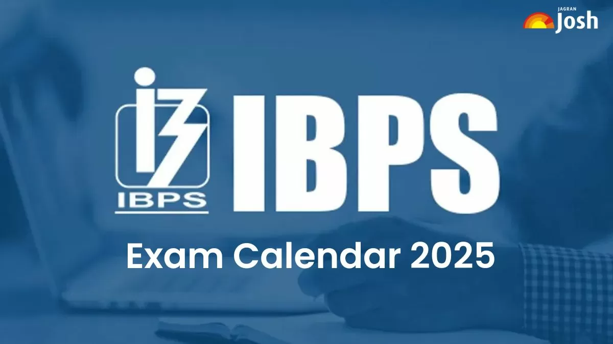IBPS Exam Calendar 2025: आईबीपीएस परीक्षाओं का कैलेंडर जारी, यहाँ देखें पूरा शेड्यूल