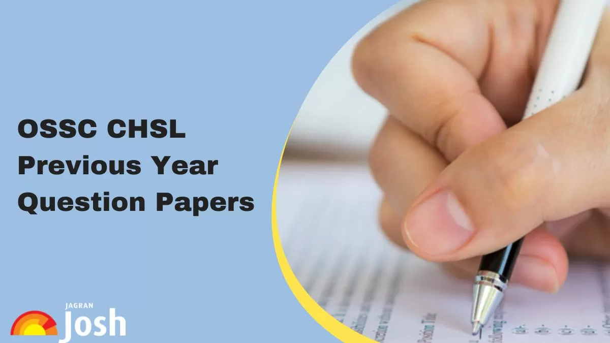Download OSSC CHSL Previous Year Question Paper PDF Here