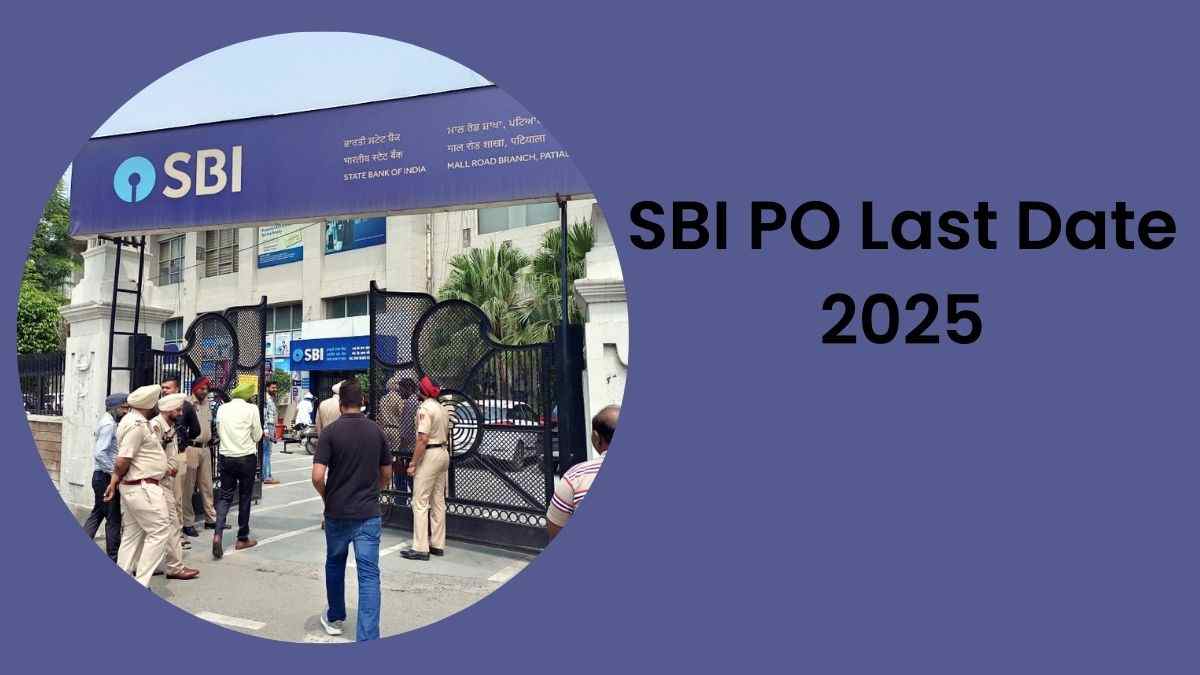 SBI PO Last Date 2025: एसबीआई पीओ के लिए आवेदन की लास्ट डेट आज, जल्द करें अप्लाई