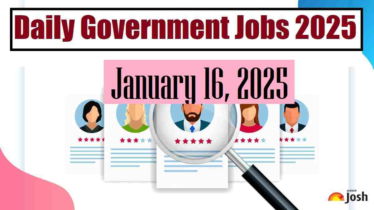Top 5 Sarkari Naukri 2025 Today (16 Jan): SSC  to HPCL, Check Latest Government Jobs & Exam Result Here