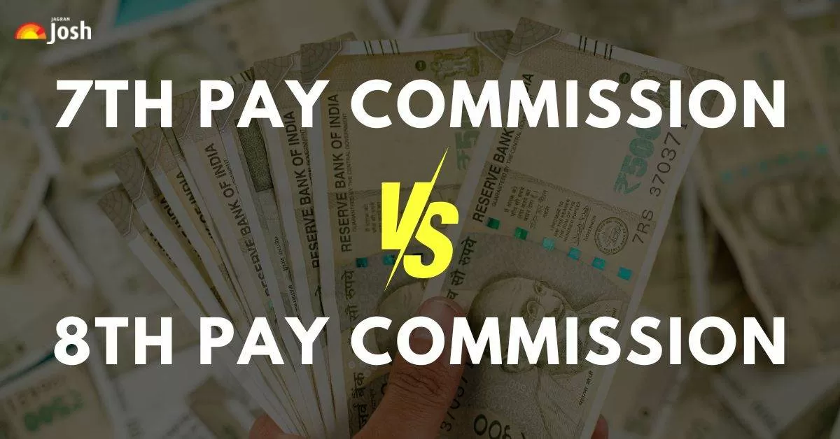 8th Pay Commission vs. 7th Pay Commission: Key Differences Explained