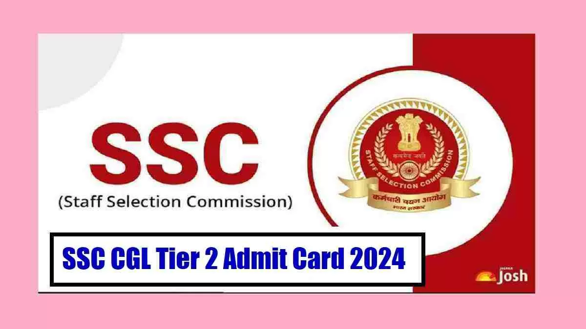 SSC CGL Tier 2 Admit Card 2024