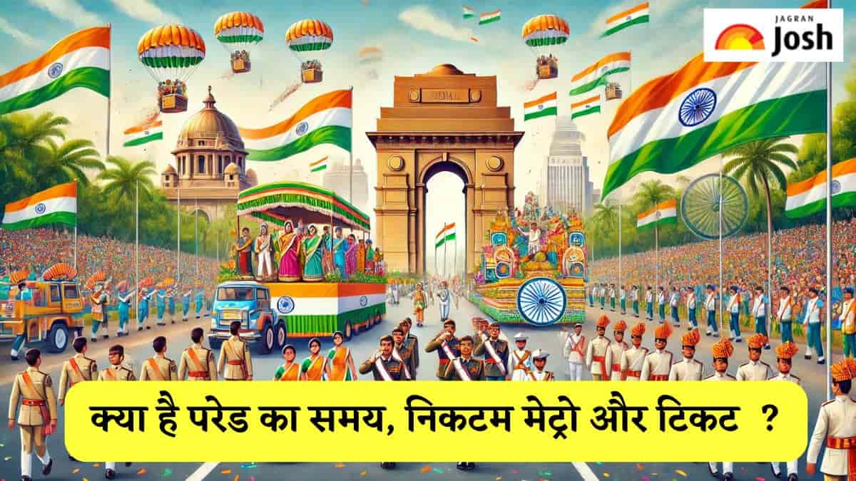 Republic Day 2025: परेड का समय, टिकट कैसे खरीदें, निकटतम मेट्रो और अन्य विवरण यहां देखें