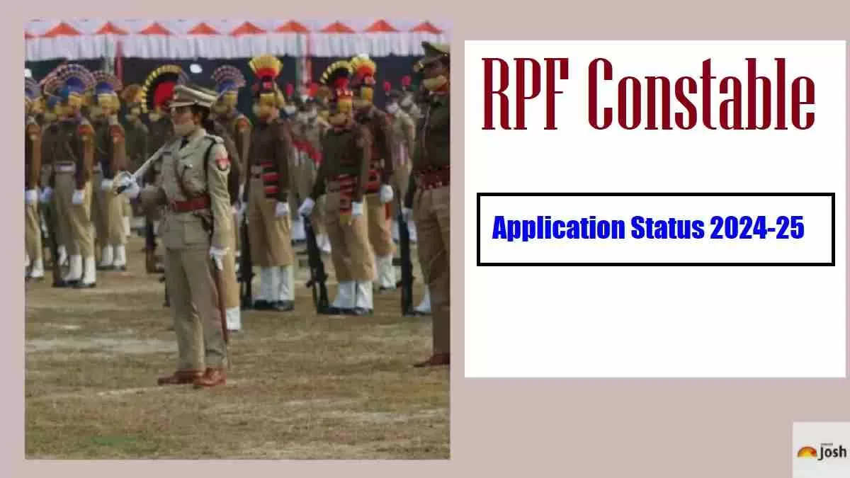 Get all details about RPF Constable Application Status 2025