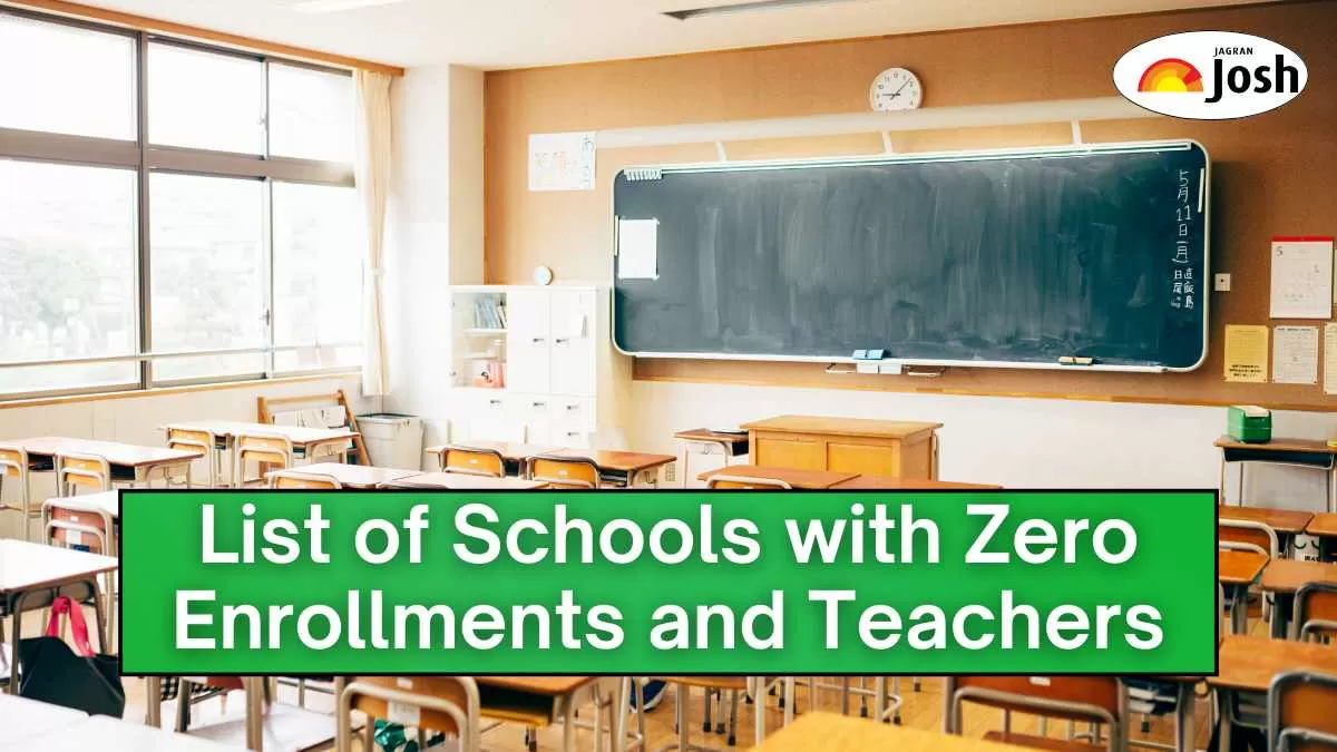 List of Schools with Zero Enrollments and Teachers, Check details here