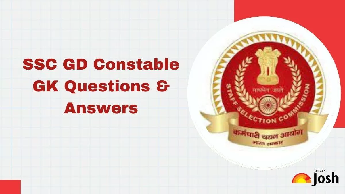 SSC GD GK Questions with Answers Here