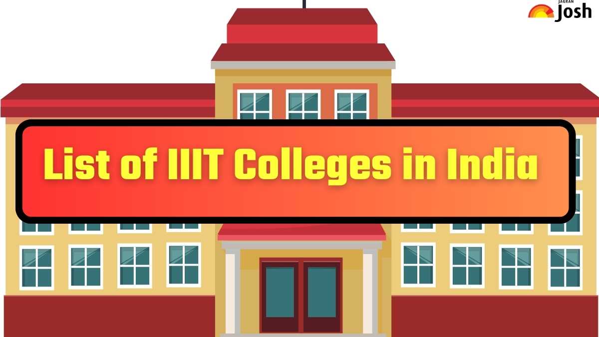 List of IIIT Colleges in India 2025: Courses Offered, Entrance Exams ...