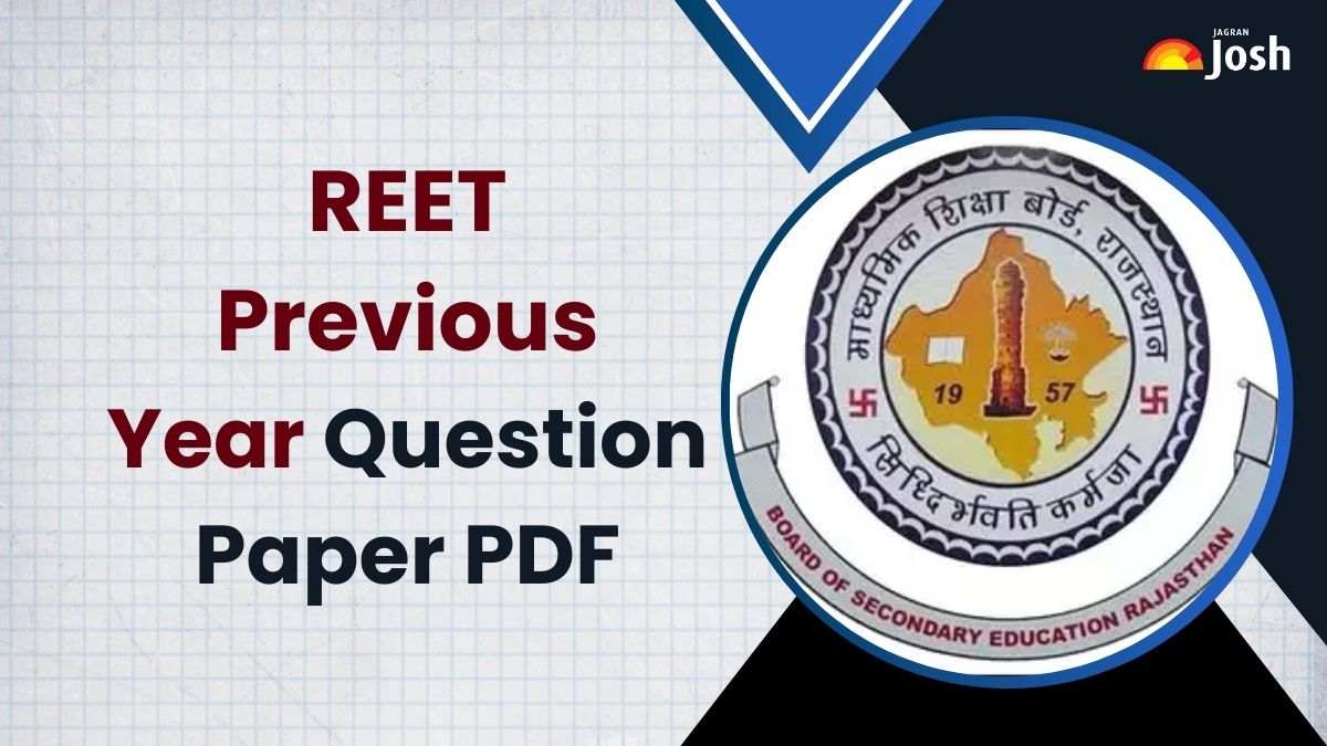 REET Previous Year Question Paper: पिछले वर्ष के प्रश्न पत्रों का हल सहित PDF डाउनलोड करें