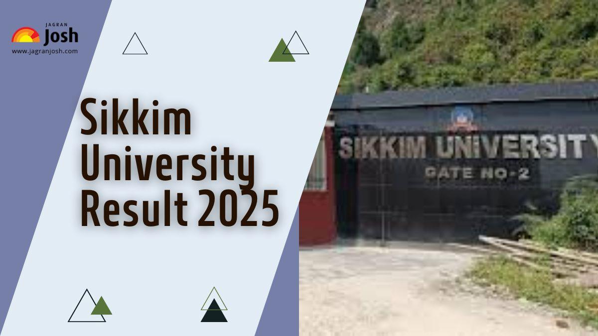 Sikkim University Result 2025 OUT at results.logisys.org/sikkim; Direct Link to Download UG and PG Marksheet