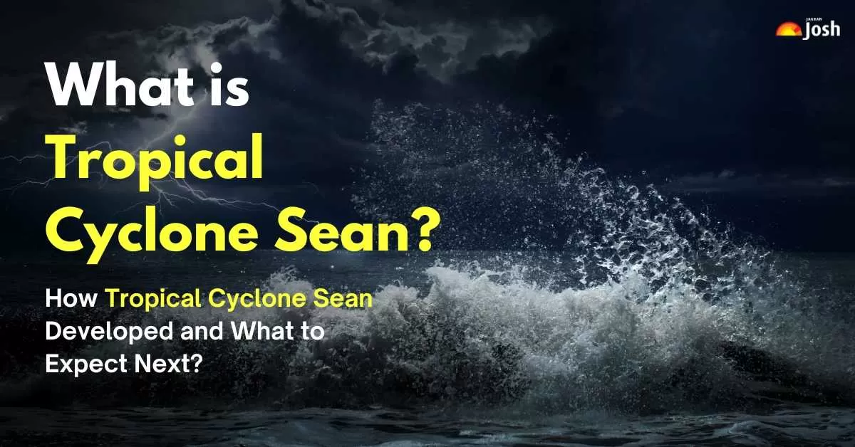 What Is Tropical Cyclone Sean? Everything You Need to Know