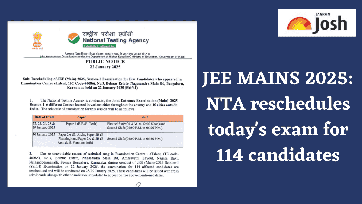 JEE MAINS 2025: NTA reschedules today's exam for 114 candidates