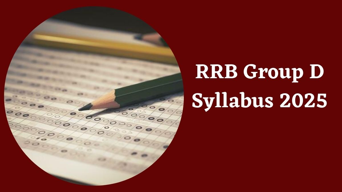 RRB Group D Syllabus 2025: रेलवे ग्रुप डी परीक्षा का नया सिलेबस और लेटेस्ट एग्जाम पैटर्न यहाँ पढ़ें