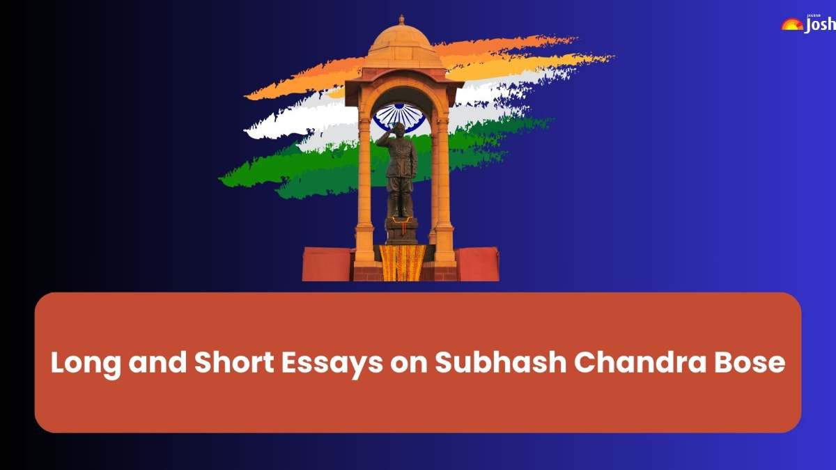 Essay on Subhash Chandra Bose - Long and Short Essays on India’s Respected Leader Neta Ji