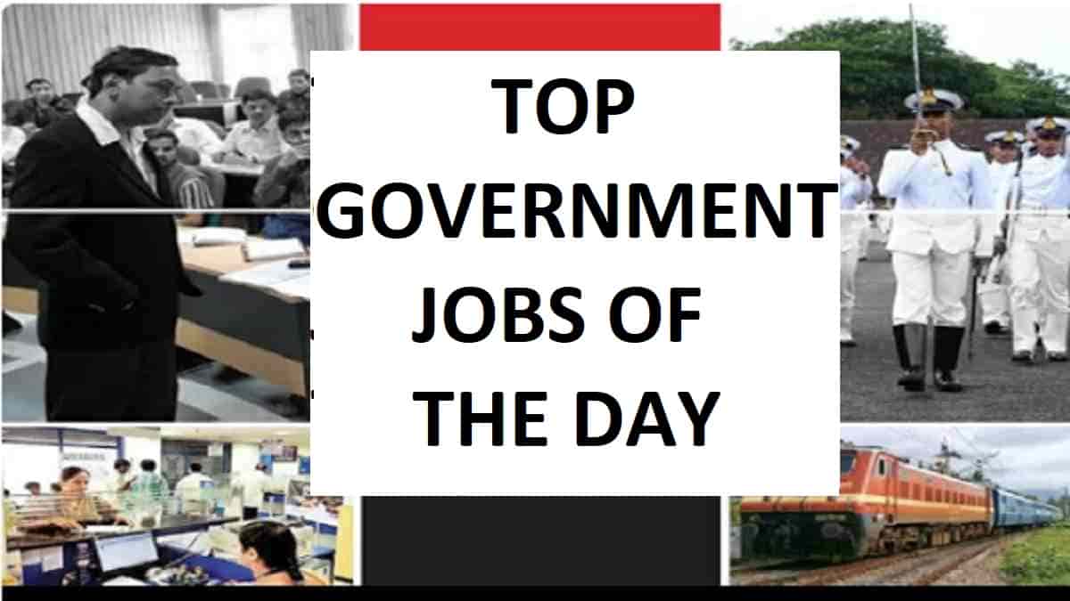 Top Govt Jobs of the Day: Check Notification and Online Application Link