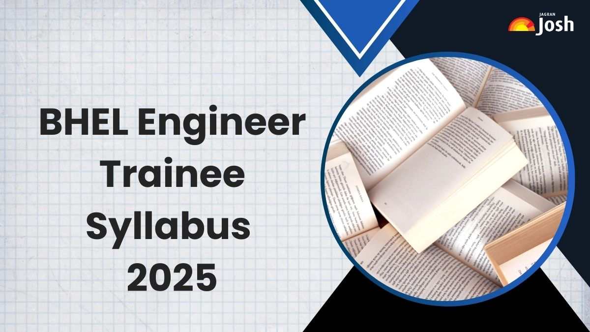 BHEL Engineer Trainee Syllabus 2025, Download PDF: Check Subject Wise Topics