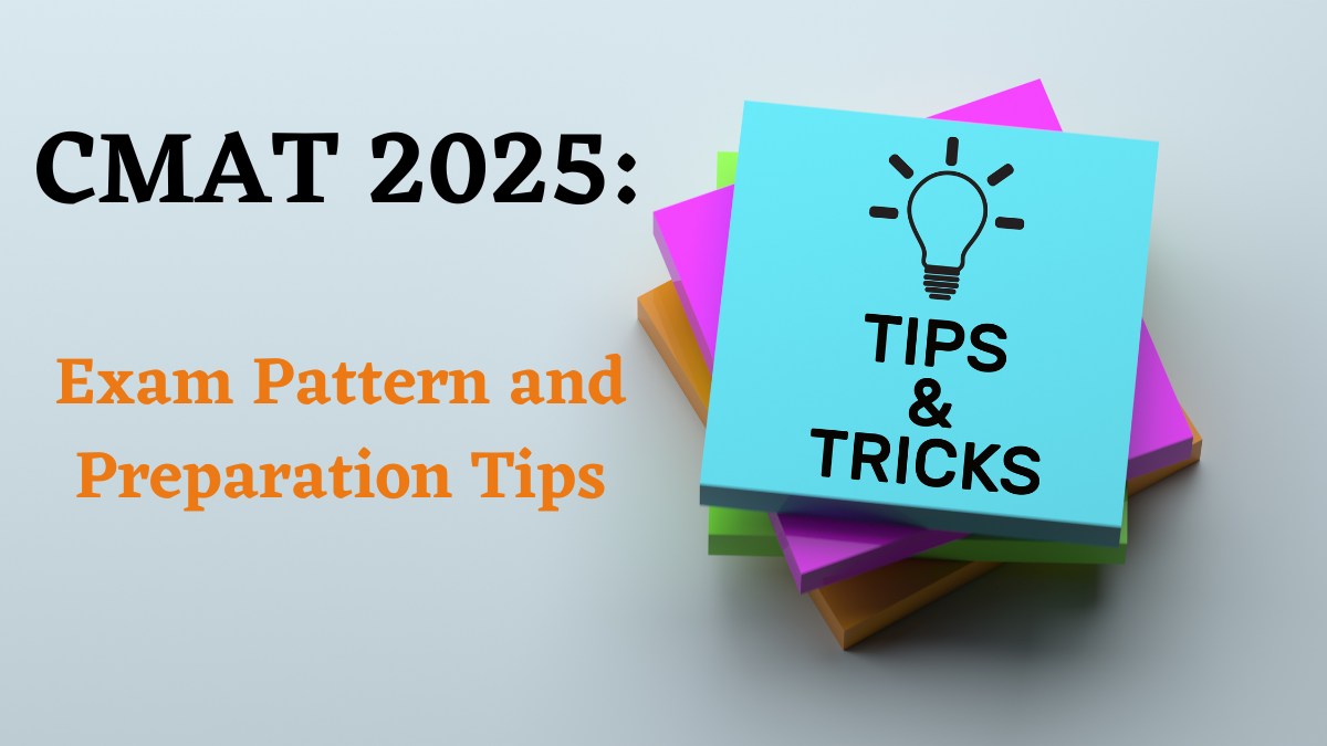CMAT 2025 exam on Jan 25: Check Exam Pattern and Last Minute Preparation Tips