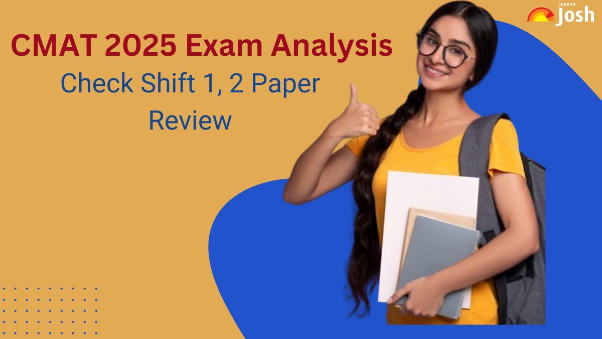 CMAT Exam Analysis 2025: Check Shift 1, 2 Paper Difficulty Level, Good Attempts And Questions Asked