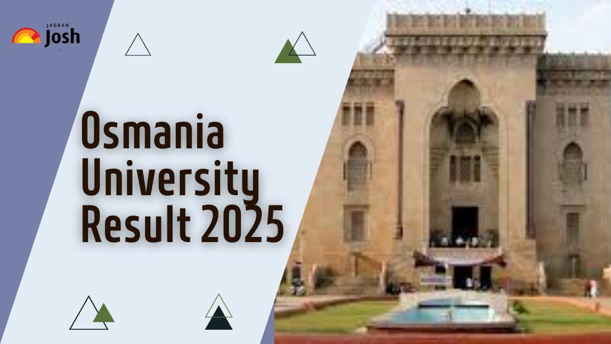 OU Results 2025 OUT at osmania.ac.in; Direct Link to Download Osmania University Marksheet PDF