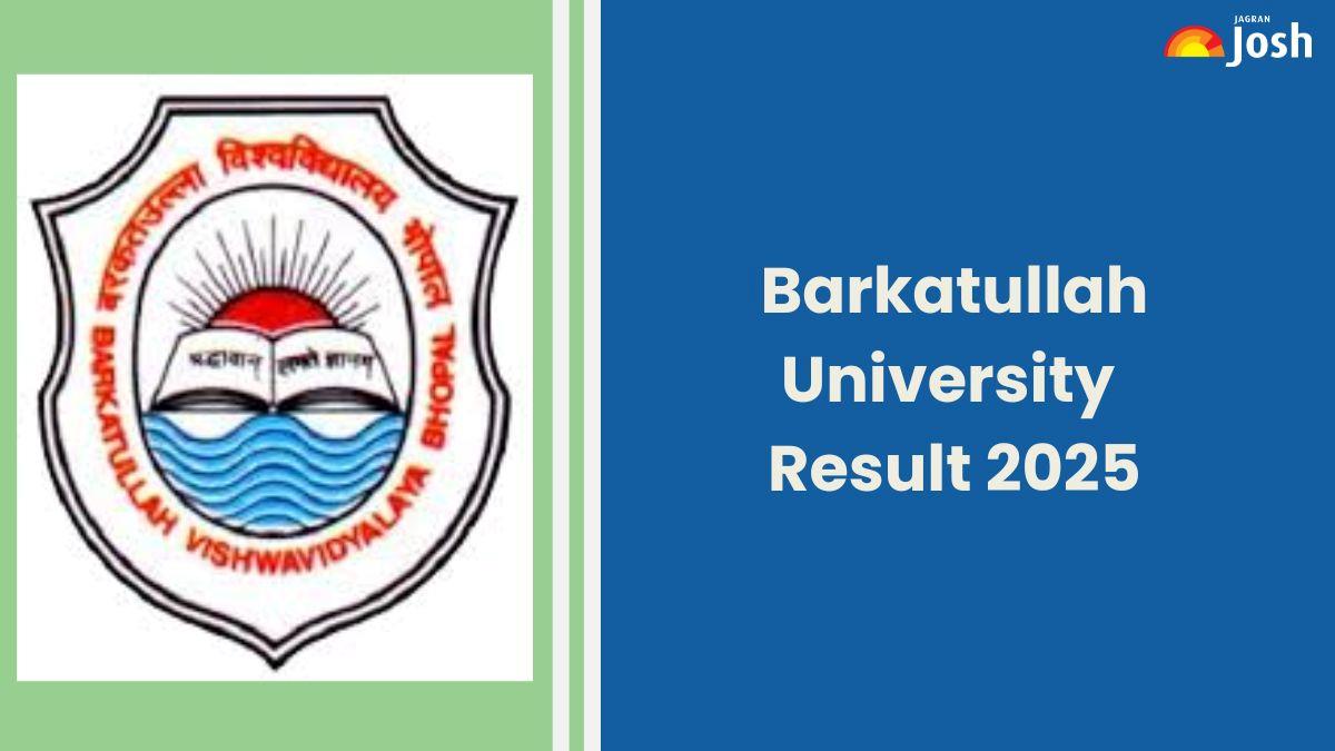 Barkatullah University Result 2025 OUT at bubhopal.ac.in; Direct Link to Download UG and PG  Marksheet