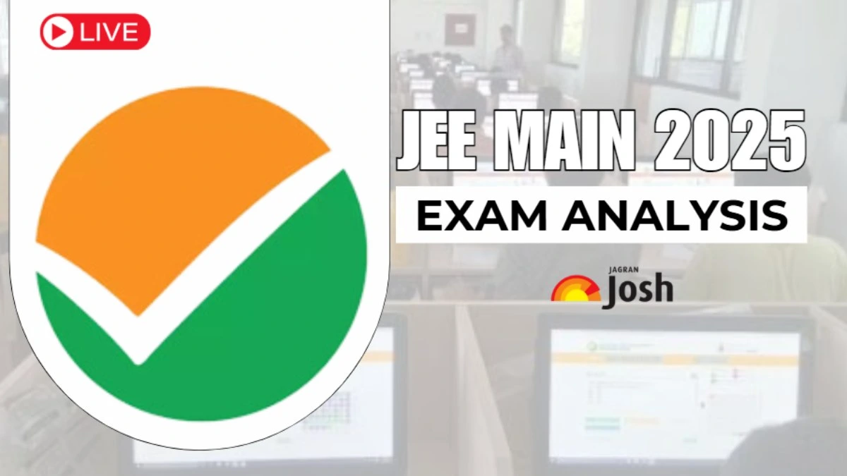 JEE Main 2025 Exam Live Updates: Shift 1 and Shift 2 Review 