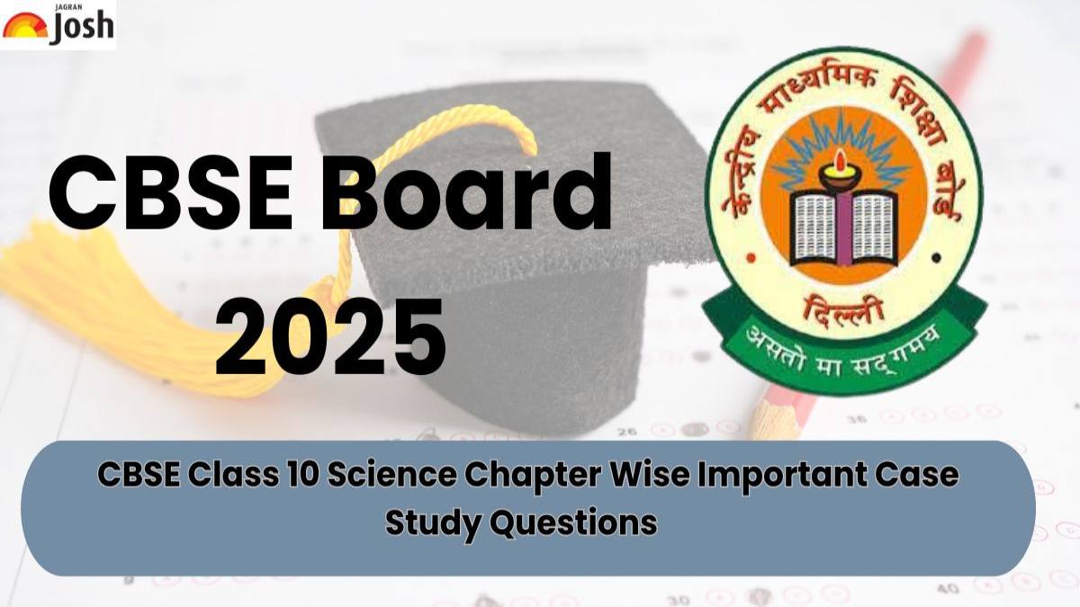 CBSE Class 10 Science Chapter Wise Important Case Study Questions
