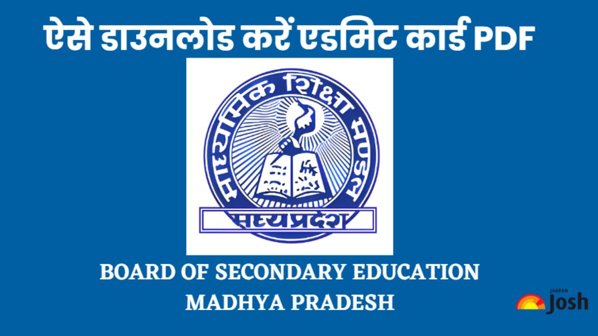 MP Board Admit Card 2025: एमपी बोर्ड एडमिट कार्ड (प्रवेश पत्र) 10वीं, 12वीं कक्षा के ऐसे करें डाउनलोड