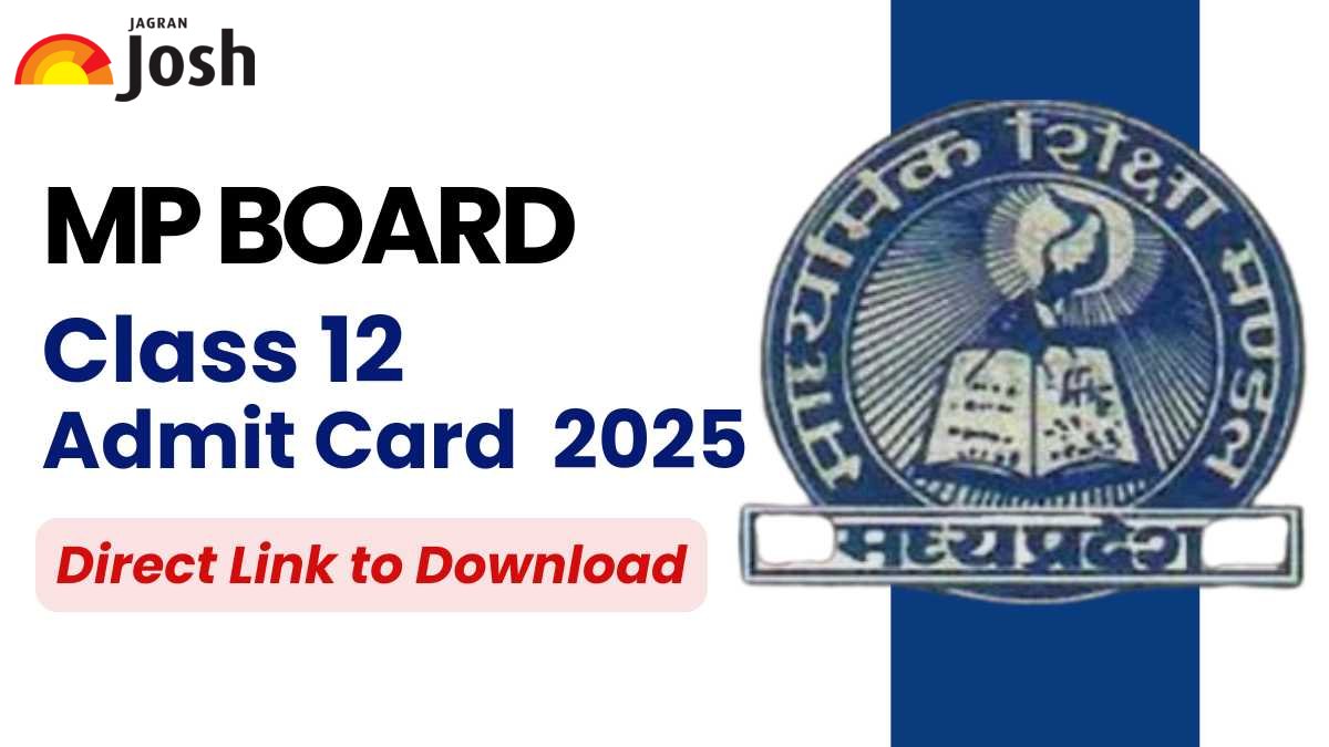 MP Board 12th Admit Card 2025 Out: Direct Link to Download MPBSE Class 12 Hall Ticket Here